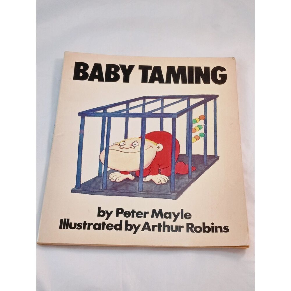 Baby Taming by Peter Mayle (1979 Large Paperback)‎ VINTAGE Where Did I Come From